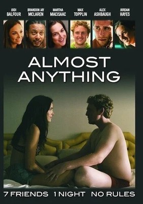 Almost Anything,New DVD, Jodi Balfour, Jordan Hayes, Martha MacIsaac, Alex Ashba