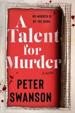 A Talent for Murder by Swanson, Peter