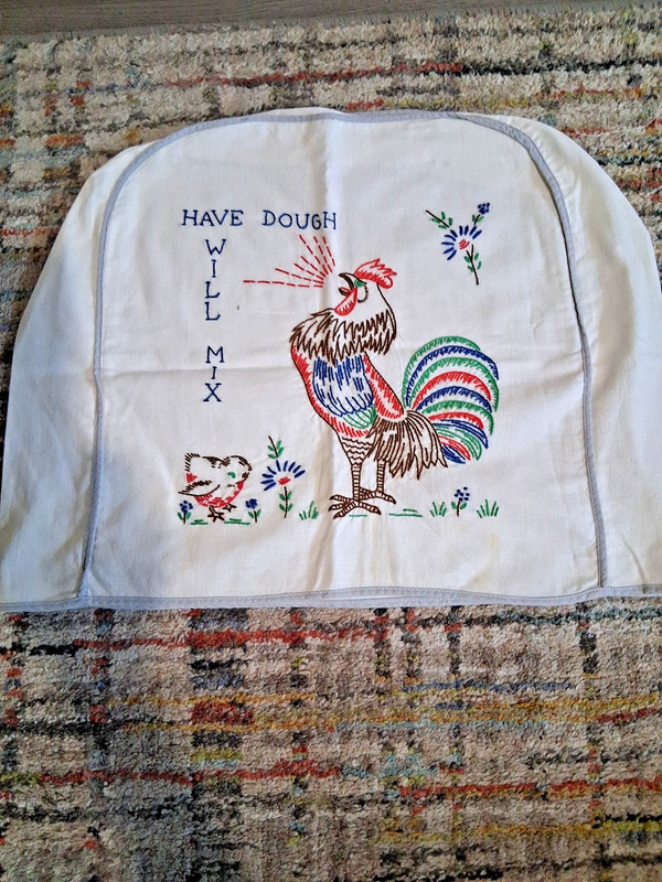 Vintage Embroidered Mixer Cover Rooster Have Dough Will Mix 16.75" Tall