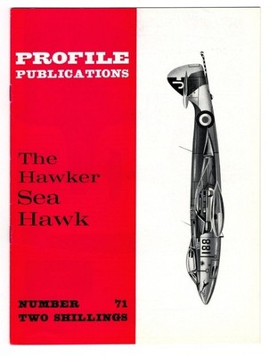 PROFILE PUBLICATIONS #071 - ''THE HAWKER SEA HAWK'' BRITISH NAVAL FIGHTER