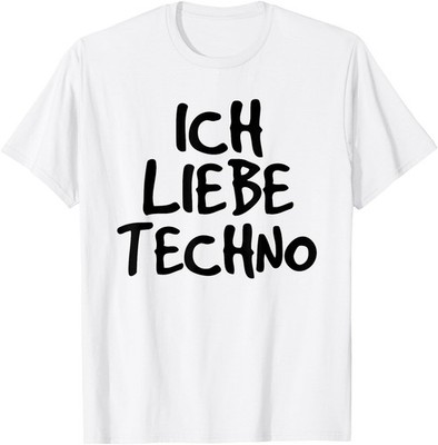 Ich Liebe Techno | I Love Techno German Gifts For Men Women T-Shirt