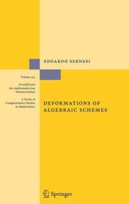 Deformations of Algebraic Schemes by Edoardo Sernesi: Used