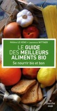 Le guide des meilleurs aliments bio - Hélène Le Héno - V302600