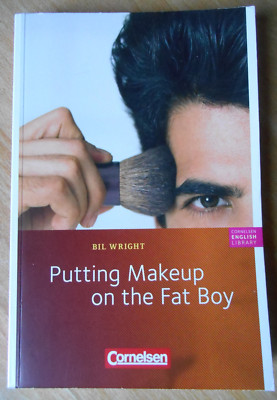 Putting Makeup on the Fat Boy - Bil Wright - Cornelson