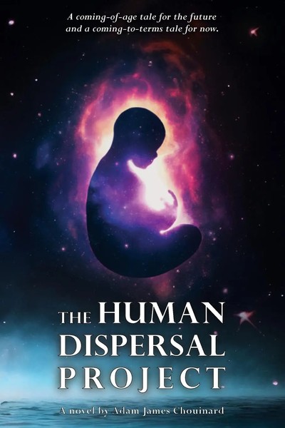 Adam James Chouinard | The Human Dispersal Project | Taschenbuch | Englisch-image