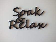Wooden Soak & Relax  Large Plaque Words  Black Wall Sign