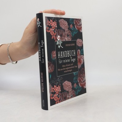 Handbuch für miese Tage  |  Eveline Helmink