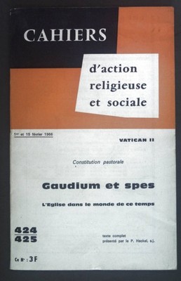 Cahiers d'action religieuse et sociale. Vatican II. Constitution pastorale. Gaud