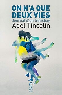On na que deux vies : journal dun transboy  von T... | Buch | Zustand sehr gut
