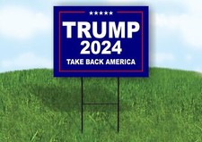 Trump 2024 Take Back America BLUE STAR 18x24 in Yard Road Sign w/ Stand
