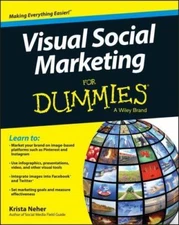 VISUAL SOCIAL MARKETING FOR DUMMIES By Neher 9781118753484