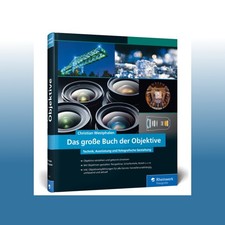Das große Buch der Objektive - Technik, Ausr...