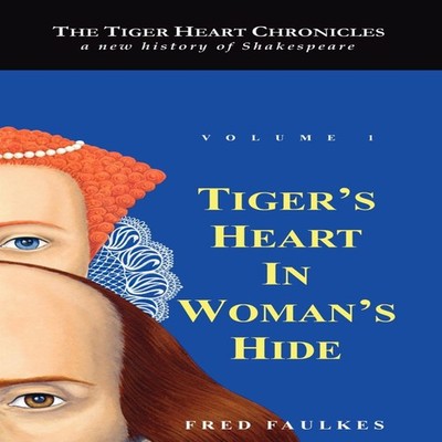 Tiger's Heart in Woman's Hide Volume 1 Fred Faulkes Hardcover Aut