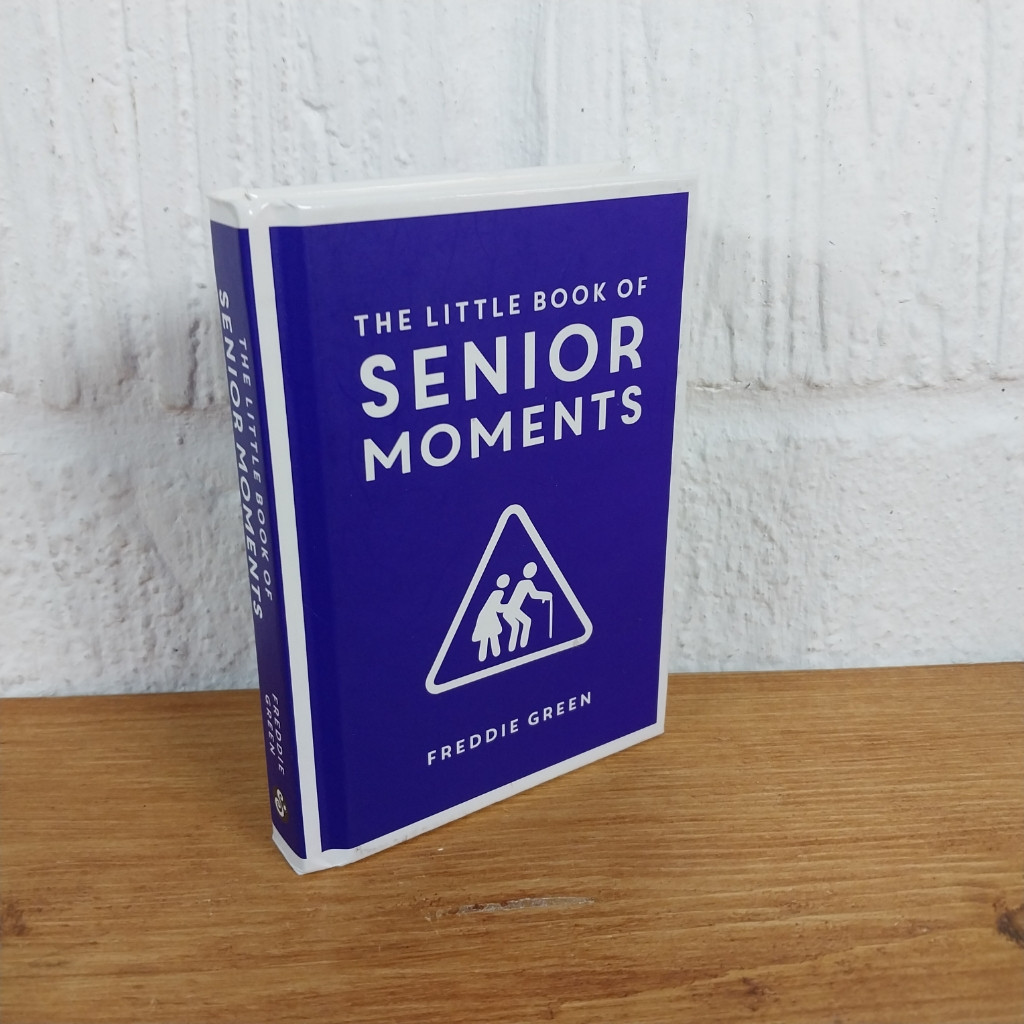 The Little Book of Senior Moments by Freddie Green (Hardcover, 2015)