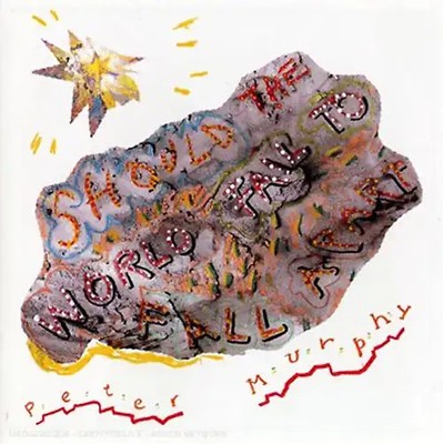 Peter Murphy - Should the World Fail to Fall