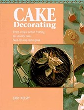 Cake Decorating Hardcover Judy Kelsey