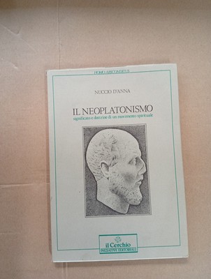 D'ANNA Der Neuplatonismus Bedeutung und Lehren einer spirituellen Bewegung 1988