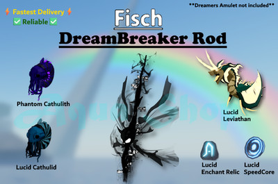 🔥🟢[FISCH] Dreambreaker Rod | FULL BUNDLE | Full set | | eBay