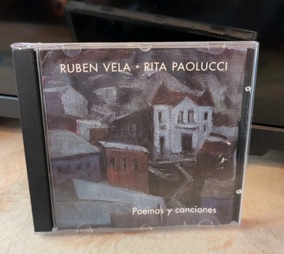 Poemas y canciones'' (Poems and Songs) by Ruben Vela and Rita Paolucci. CD 