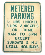 Vintage Metered Parking sign NICKEL DIME NEW JERSEY HOLIDAYS FIBERGLASS PAINTED