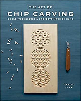 Chip Carving: Classic Techniques for a Tradional Craft Paperback  2022 by Dan...