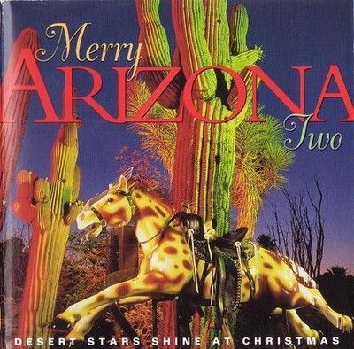 Various - Merry Arizona Two (Desert Stars Shine At... (CD 1996) Pre-owned