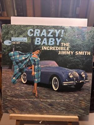 Crazy! Baby - The Incredibly Jimmy Smith 12 Vinyl LP Blue Note Record