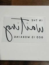 DTF Transfer-“In the waiting God is working”-Ready To Heat Press-Religious 
