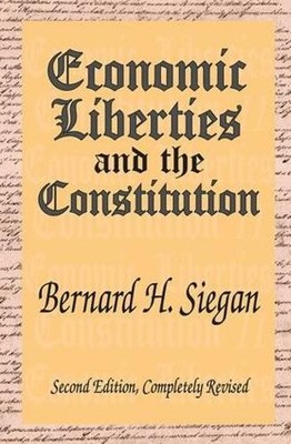 Economic Liberties and the Constitution - 9781138522589