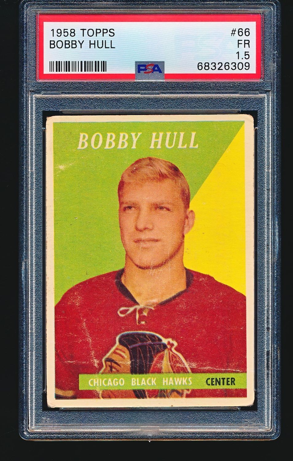 1958 Topps BOBBY HULL Rookie #66 PSA 1.5 - CENTERED