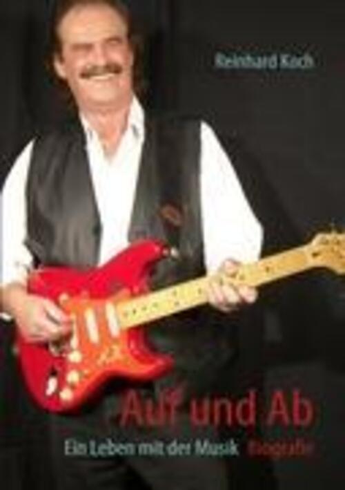 Thumbnail - Auf Und Ab Ein Leben Mit Der Musik Reinhard Koch Taschenbuch Paperback
