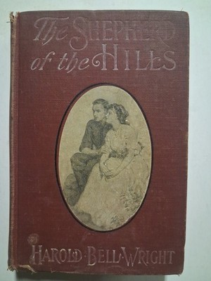 1907 THE SHEPHERD OF THE HILLS Harold Bell Wright Graham Cootes ILLUSTRATIONS