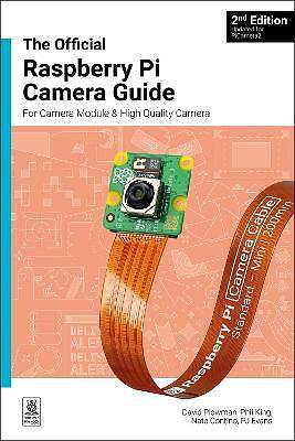 The official Raspberry Pi Camera Module guide, 2nd
