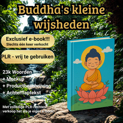 Buddha's kleine wijsheden 23k Woorden Exclusief PLR-e-book