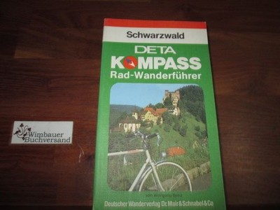 Deta Kompass Radwanderführer, Schwarzwald Benz, Wolfgang :
