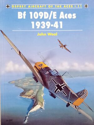 Osprey Aircraft Aces 11 - J. Weal - Bf 109D/E Aces 1939-41 - Aufl. 1996