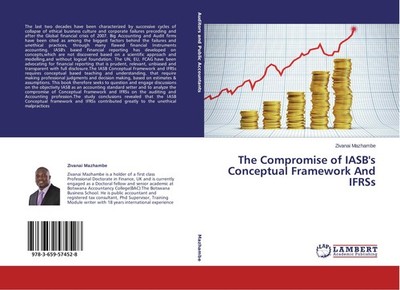 The Compromise of IASB's Conceptual Framework And IFRSs Zivanai Mazhambe