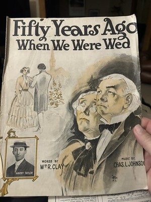 1911 Trimmed 11x14 Sheet Music FIFTY YEARS AGO by Chas. L. Johnson