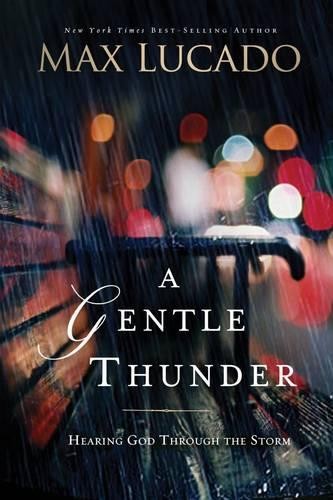 Max Lucado A Gentle Thunder (Paperback) (US IMPORT) 9780849947339 | eBay UK
