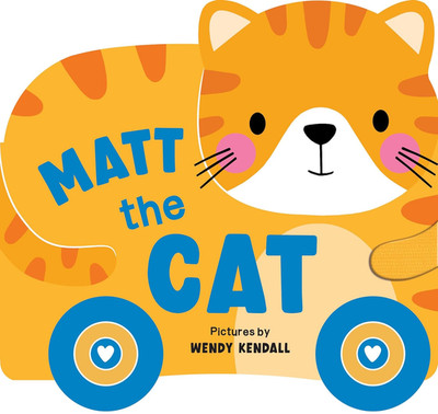 Rolling Pals: Matt the Cat: A Purr-fect Addition to Your Toddler's Library, with