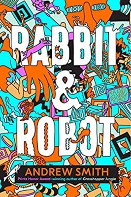 Rabbit and Robot Hardcover Andrew Smith