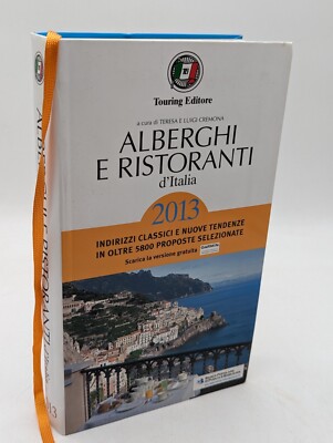 Alberghi e ristoranti d'Italia 2013 (Guide Touring)