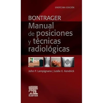 Bontrager Manual De Posiciones Y Tecnicas Radiologicas  - Spanish Language  NEW