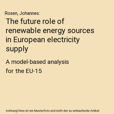 The future role of renewable energy sources in European electricity supply: A mo