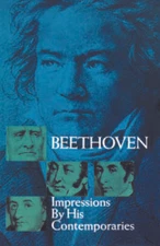 Beethoven: Impressions by His Contemporaries (Dover Books on Music) - GOOD