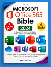 The Microsoft Office 365 Bible 2024, Ultimate All In One Guide, 9 Books In 1 New