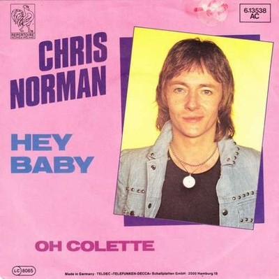 Chris Norman - Hey Baby Pop Vocal 7'' Single Schallplatte 45507