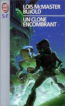 Un Clone encombrant von Lois McMaster Bujold | Buch | Zustand akzeptabel