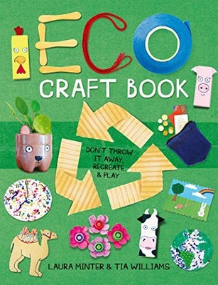Eco Craft Book: Dont Throw It - VERY GOOD