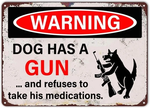 Warning Dog Has A Gun Vintage Tin Metal Signs Home Décor Retro Painting Warning